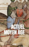 Actuel Moyen Âge